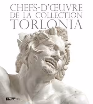 Chefs-d'oeuvre de la collection Torlonia, 2024, 352 p.