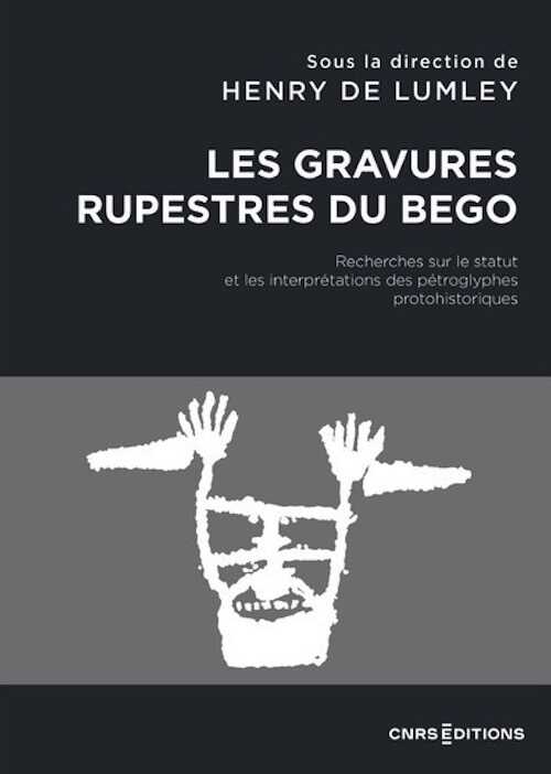 ÉPUISÉ - Les gravures rupestres du Bégo. Recherches sur le statut et les interprétations des pétroglyphes protohistoriques, 2024, 518 p.