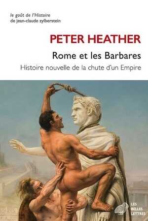 Rome et les barbares. Histoire nouvelle de la chute de l'empire, 2024, 800 p.
