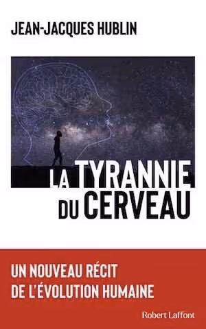 La Tyrannie du cerveau. Un nouveau récit de l'évolution humaine, 2024, 320 p.