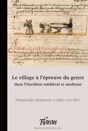 Le village à l'épreuve du genre dans l'Occident médiéval et moderne, (Flaran 41), 2024, 348 p.