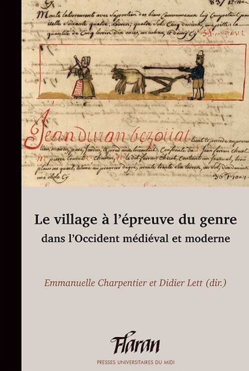 Le village à l'épreuve du genre dans l'Occident médiéval et moderne, (Flaran 41), 2024, 348 p.