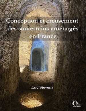 Conception et creusement des souterrains aménagés en France, 2024, 282 p.