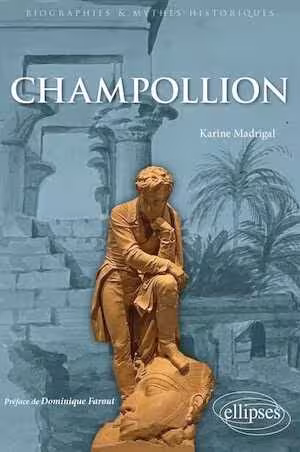 Champollion. Le savant qui avait fait parler l'ancienne Egypte, 2024, 256 p.
