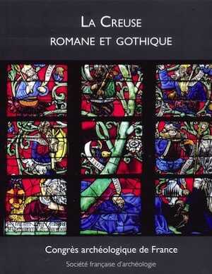 La Creuse romane et gothique, (181e session, 2022), 2024, 360 p.