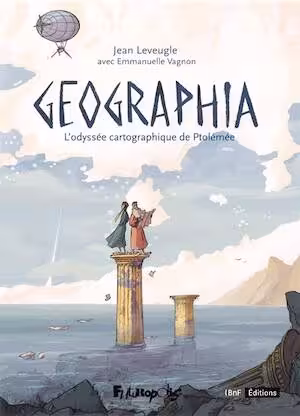 Geographia. L'odyssée cartographique de Ptolémée, 2024, 160 p.