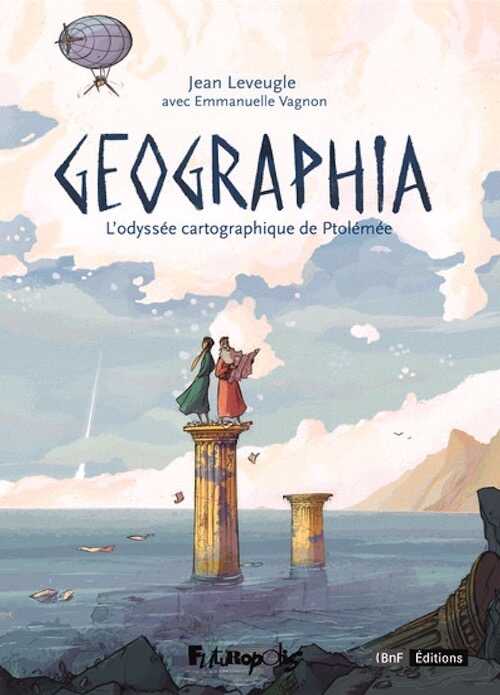 Geographia. L'odyssée cartographique de Ptolémée, 2024, 160 p.