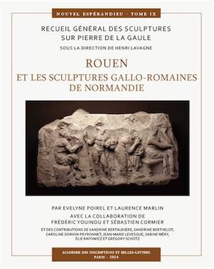 Rouen et les sculptures gallo-romaines de Normandie, (Recueil Général des Sculptures sur Pierre de la Gaule - Nouvel Espérandieu, 9), 2024.