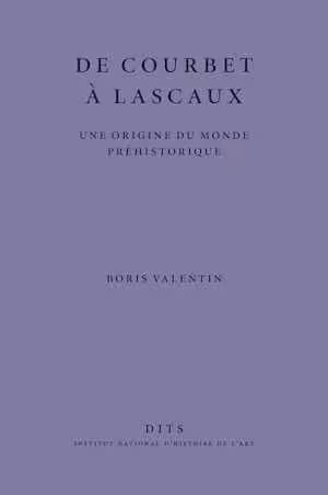 De Courbet à Lascaux. Une origine du monde préhistorique, 2025, 64 p.