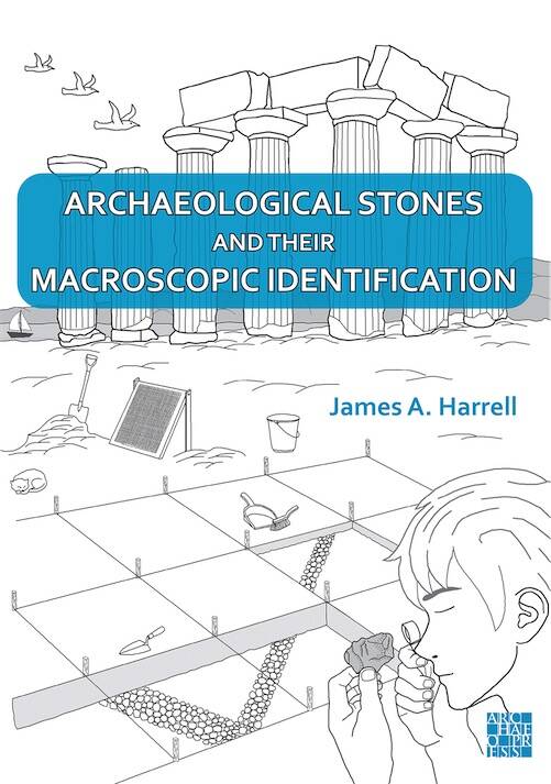 Archaeological Stones and Their Macroscopic Identification, 2025, 284 p.