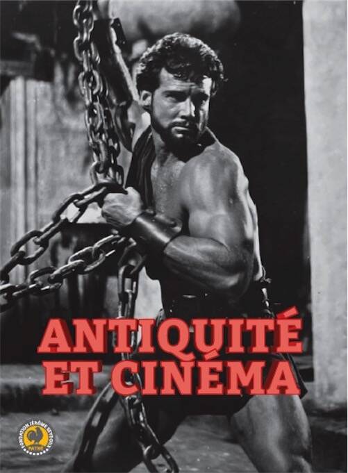 Antiquité et cinéma, (cat. expo. Fondation Jérôme Seydoux-Pathé, Paris, févr.-avr. 2024), 2024, 184 p.