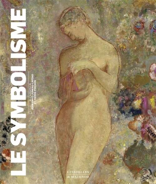 Le symbolisme, 2025, 300 p., 300 ill.