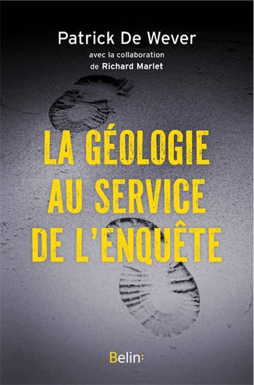 La géologie au service de l'enquête, 2025, 290 p.