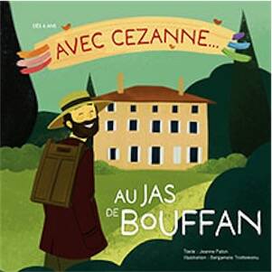 Avec Cézanne... au Jas de Bouffan, 2025, 20 p. Ouvage Jeunesse à partir de 4 ans