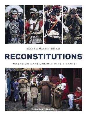 Reconstitutions. Immersion dans une Histoire vivante, 2024, 256 p.