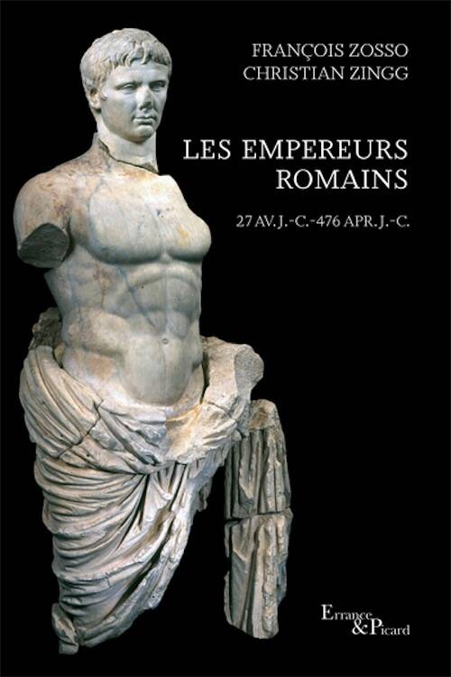 Les Empereurs romains (27 av. J.C. - 476 ap. J.C.), 2025, 472 p.