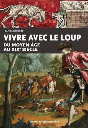 Vivre avec le loup du Moyen-Âge au XIXe siècle, 2025, 138 p.