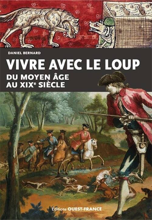 Vivre avec le loup du Moyen-Âge au XIXe siècle, 2025, 138 p.