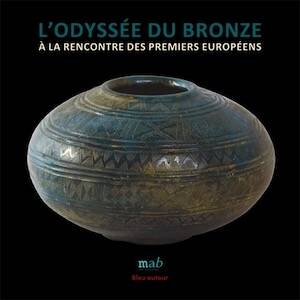L'odyssée du Bronze. A la rencontre des premiers européens, 2025, 112 p.