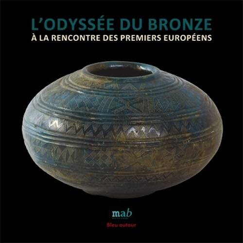 L'odyssée du Bronze. A la rencontre des premiers européens, 2025, 112 p.