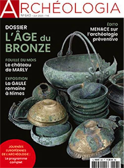 n°643, Juin 2025. Dossier : L'Âge du Bronze.