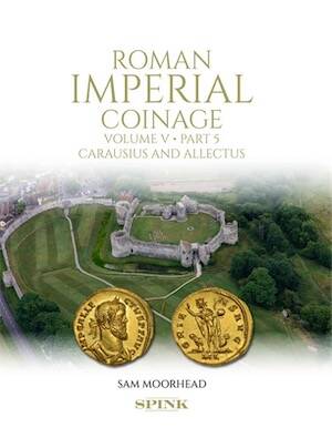Volume V Part 5. Carausius and Allectus 2025, 2 volumes.