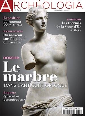 n°645, Septembre 2025. Dossier : Le marbre dans l'Antiquité grecque.