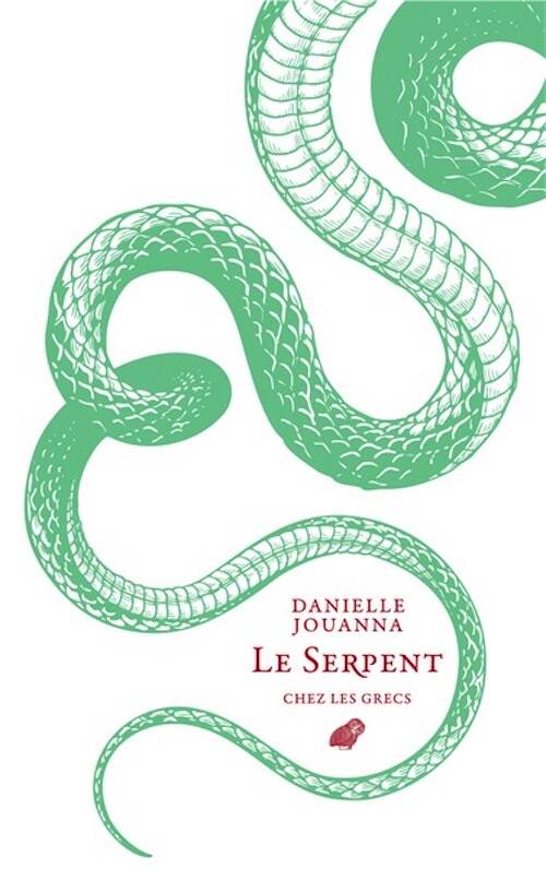 Le serpent chez les Grecs. Mythologie, savants, devins et médecins, 2025, 256 p.