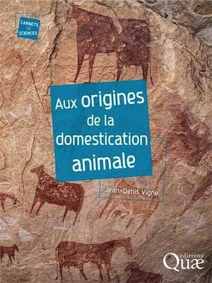Aux origines de la domestication animale, 2025, 144 p.