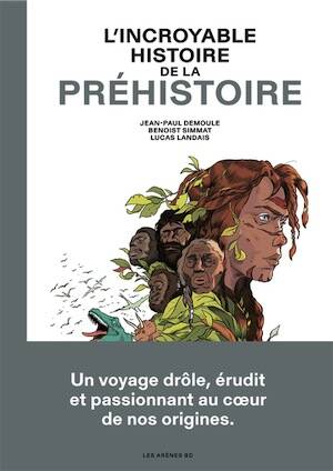 L'incroyable histoire de la préhistoire, 2025, 208 p. Bande dessinée
