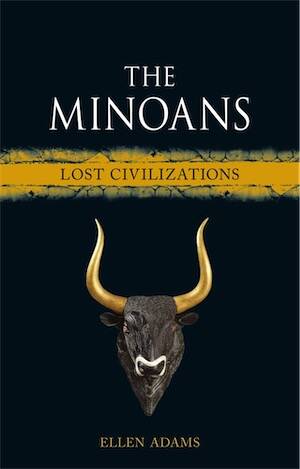 The Minoans. Lost Civilizations, 2025, 200 p.