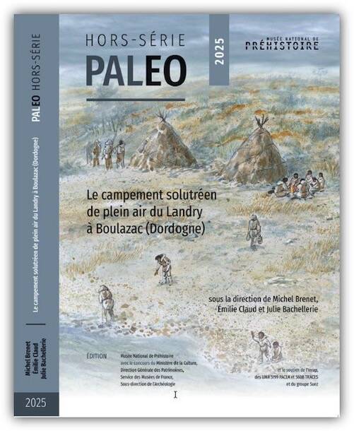 Le campement solutréen de plein air du Landry à Boulazac (Dordogne), (PALEO Hors-Série 2025), 2025, 612 p.