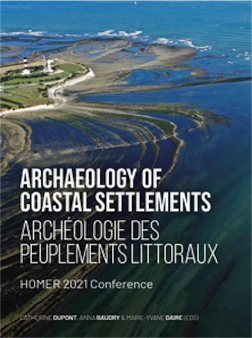 Archaeology of Coastal Settlements / Archéologie des peuplements littoraux, 2025, 694 p.