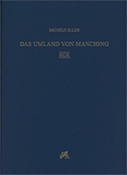 Das Umland von Manching, (Ausgr. Manching, 22), 2025. 410 p.