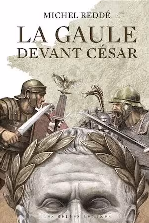 La Gaule devant César. Ce que révèle l'archéologie, 2025, 294 p.