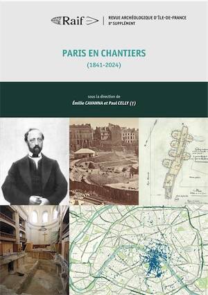 Paris en chantiers (1841-2024), (Suppl. RAIF, 8), 2025, 510 p.