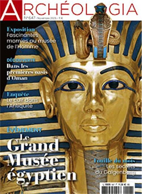 n°647, Novembre 2025. Dossier : Evénement - Le Grand Musée égyptien.