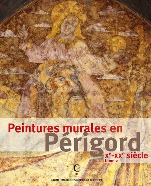 Peintures murales en Périgord (Xe-XXe siècle). Tome 2, 2025, 176 p., 100 ill.