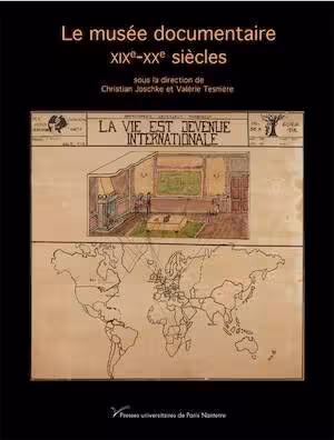 Le musée documentaire XIXe-XXe siècles, 2025, 260 p.
