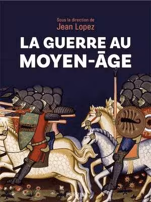 La guerre au Moyen-Âge, 2025, 440 p.