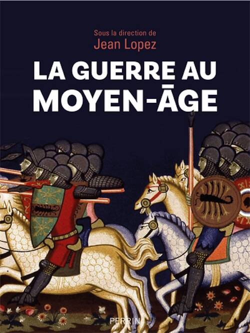 La guerre au Moyen-Âge, 2025, 440 p.