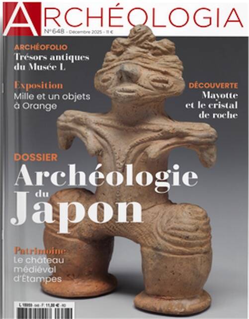 n°648, Décembre 2025. Dossier : Archéologie du Japon.