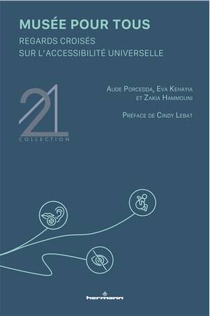 Musée pour tous. Regards croisés sur l'accessibilité universelle, 2025, 258 p.