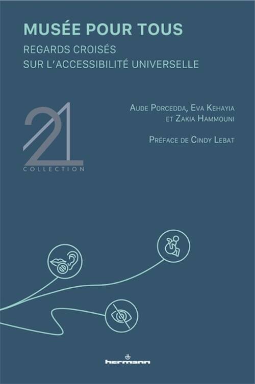 Musée pour tous. Regards croisés sur l'accessibilité universelle, 2025, 258 p.