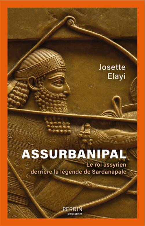 Assurbanipal. Le roi assyrien derrière la légende de Sardanapale, 2026, 320 p.
