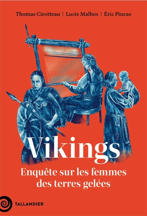 Vikings. Enquête sur les femmes des terres gelées, 2026, 240 p.