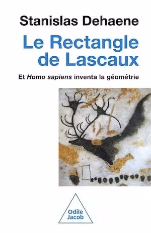 Le Rectangle de Lascaux. Et homo sapiens inventa la géométrie, 2026, 352 p.