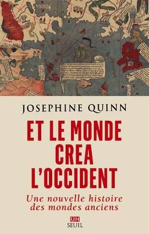 Et le monde créa l'Occident. Une nouvelle histoire des mondes anciens, 2025, 576 p.