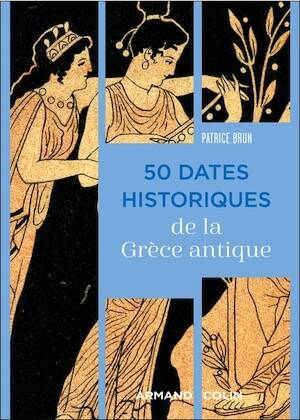 50 dates historiques de la Grèce antique, 2025, 288 p.