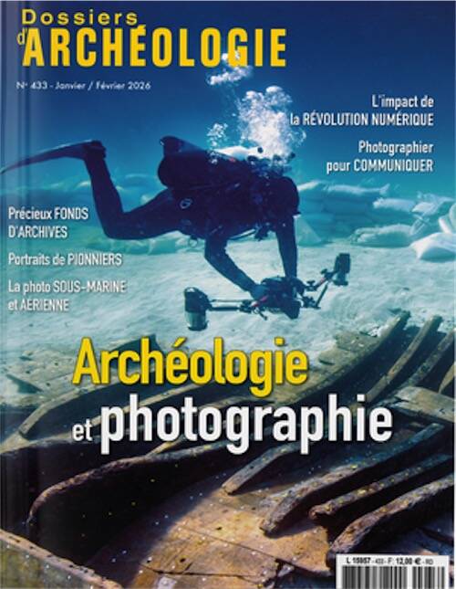 n°433, Janvier-Février 2026. Archéologie et photographie.